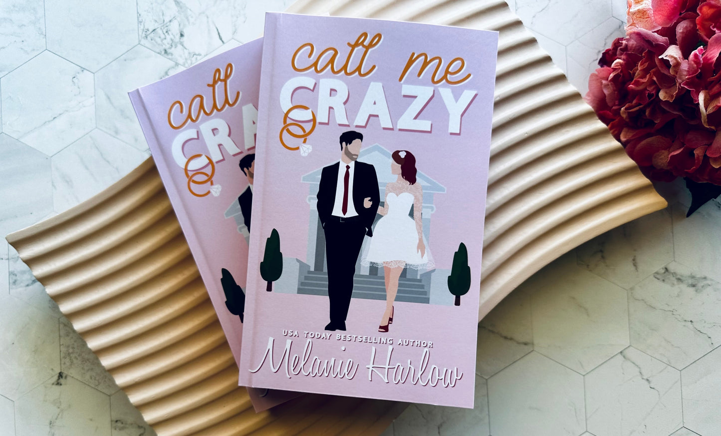 Call me crazy by Melanie Harlow