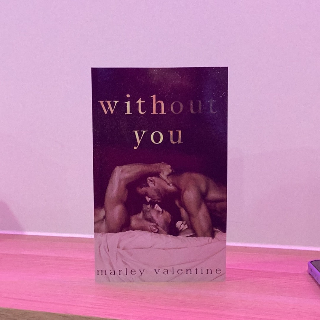 Without You by Marley Valentine