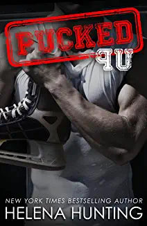 PUCKED Up by Helena Hunting (A Standalone Romantic Comedy) (The PUCKED Series Book 2)