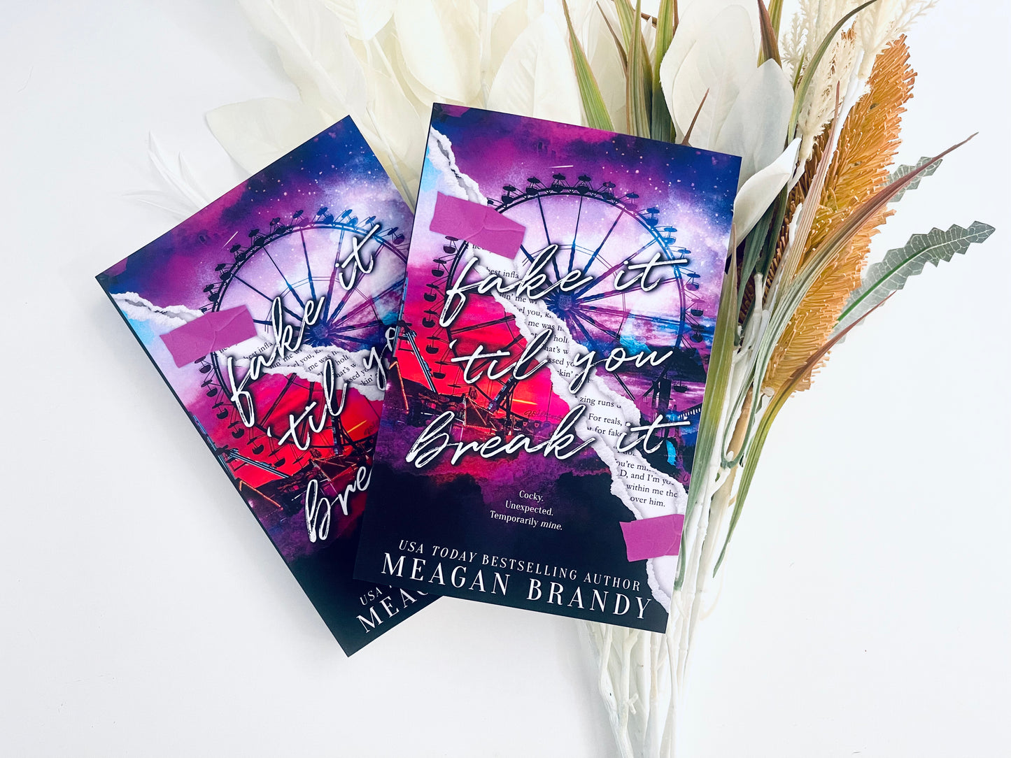 Fake It Til You Break It by Meagan Brandy - Alternate Cover Edition