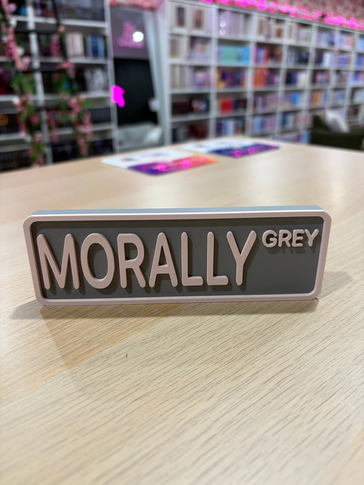 Morally Gray 3d Printed Shelf Sign