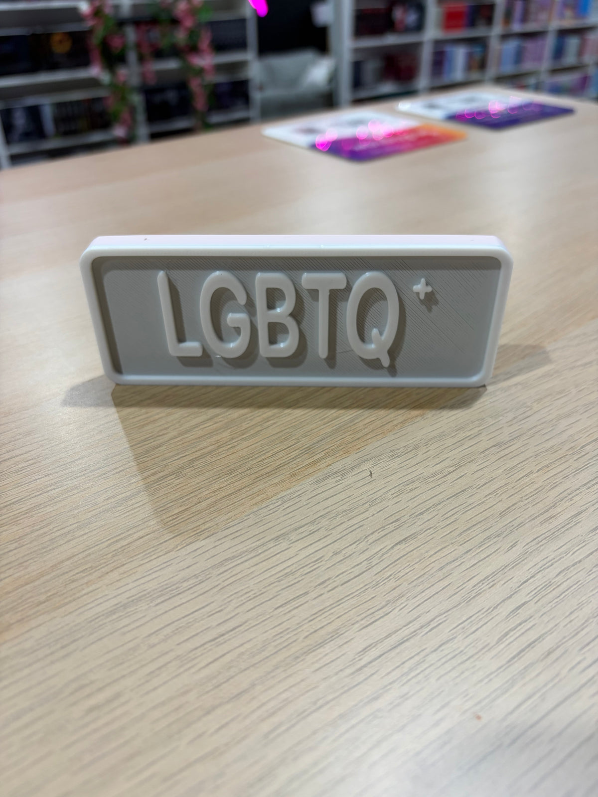 LGBTQ+ 3d printed shelf sign