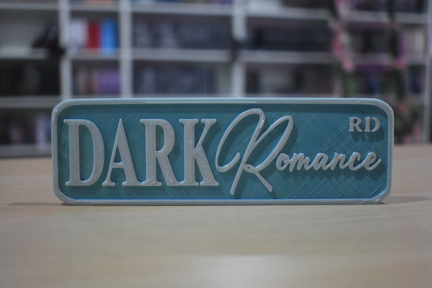Dark Romance 3d printed sign