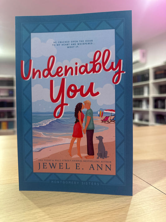 Undeniably You by Jewel E Ann