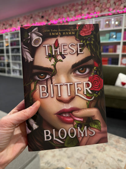 These Bitter Blooms by Emma Hamm HARDCOVER