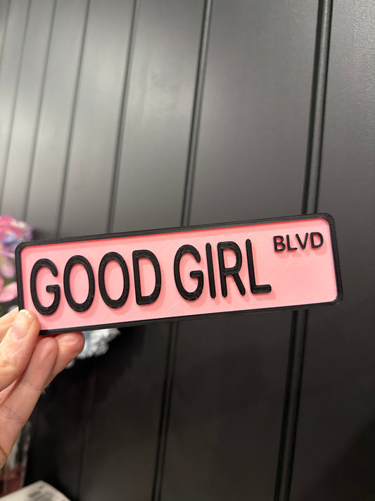 Good girl 3d printed shelf sign