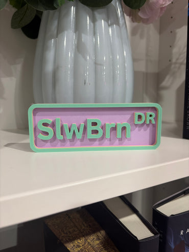 Slw Brn DR. Street sign - 3d printed