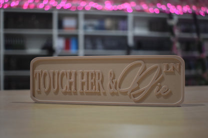 Touch her & die 3d printed sign shelf