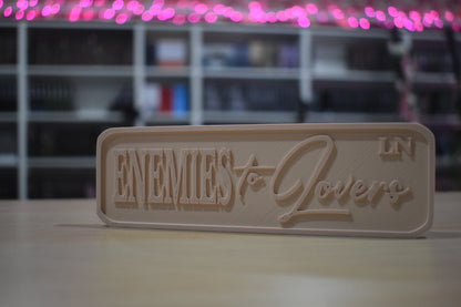 Enemies to lovers 3d printed sign for shelf