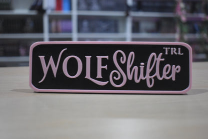 Wolf shifter 3d printer sign