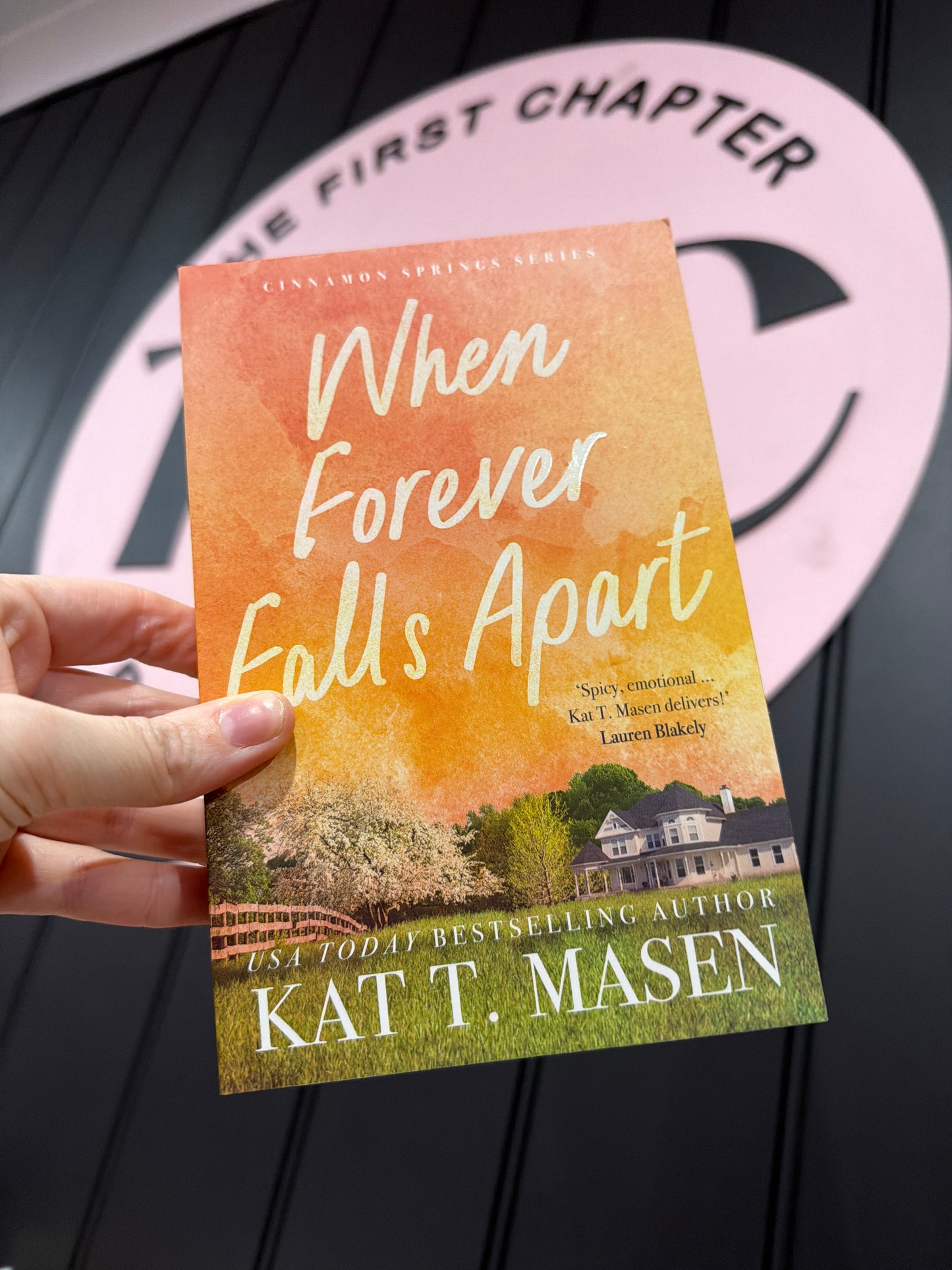 When Forever Falls Apart: The limited sprayed edges edition by Kat T. Masen