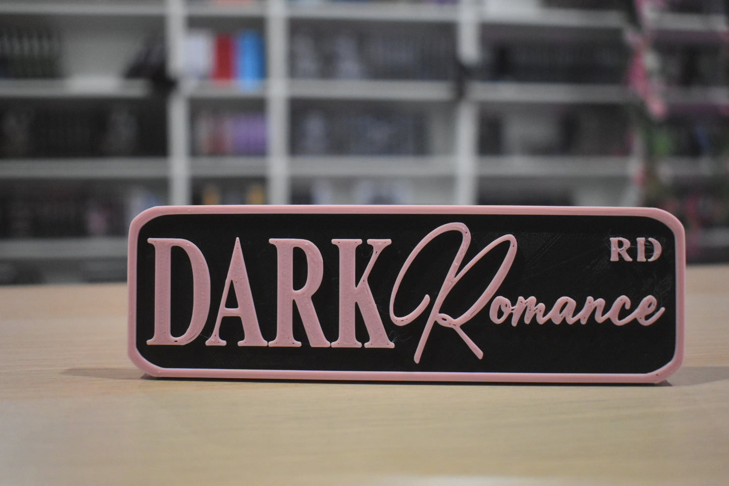 Dark Romance 3d printed sign