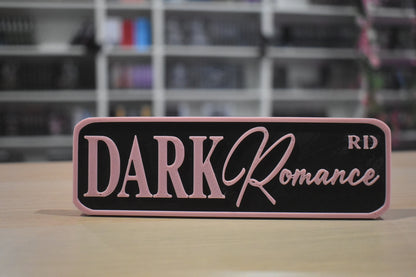 Dark Romance 3d printed sign
