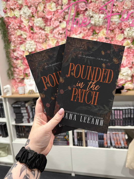 Pounded in the Patch by Dana Leeann