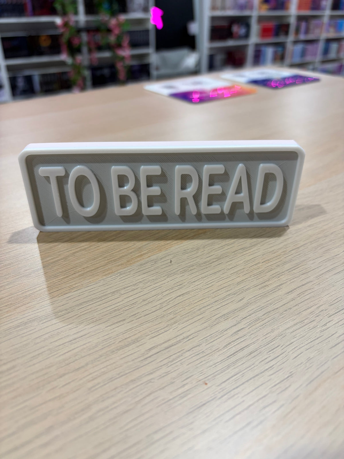 To Be Read 3d printed shelf sign