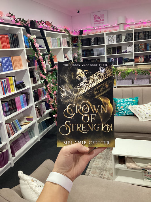 Crown of Strength by Melanie Cellier (#3 The Hidden Mage Series)