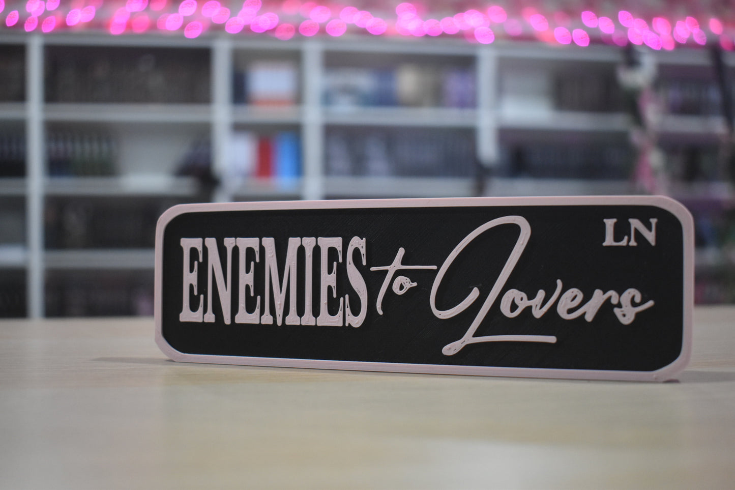 Enemies to lovers 3d printed sign for shelf