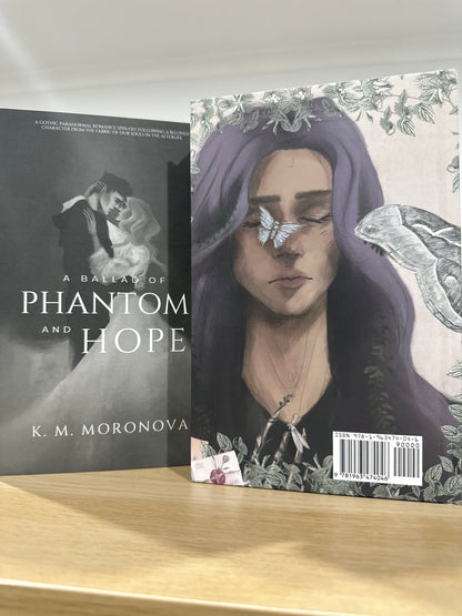 A Ballad of Phantoms and Hope by K.M Moronova