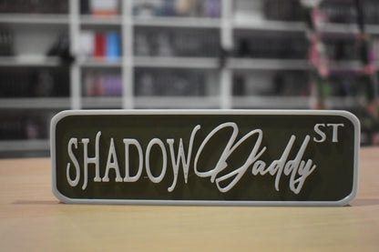 Shadow Daddy 3d sign