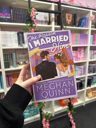 The Path to Loving Him / The Way I Hate Him / The Reason I Married Him by Meghan Quinn