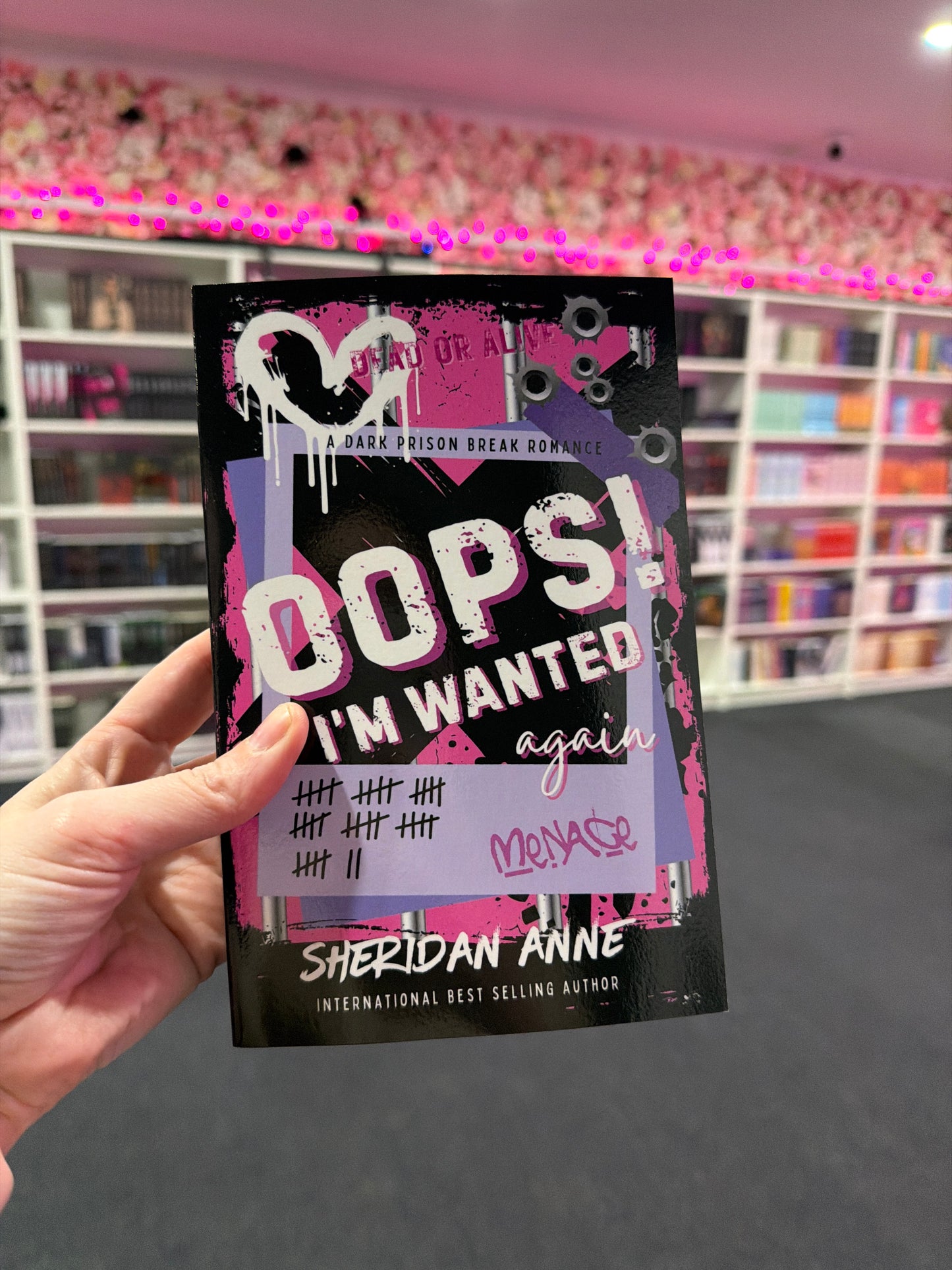 Oops! I'm Wanted Again: A Dark Prison Break Rom Com by Sheridan Anne