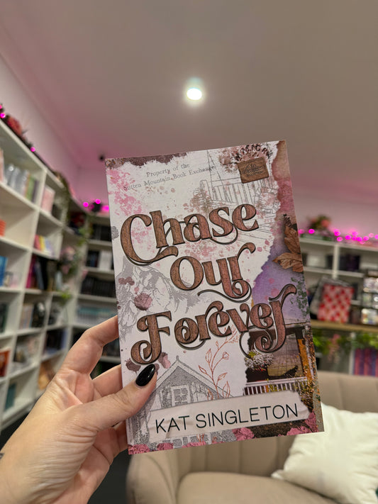 Chase Our Forever: Alternate Version by Kat Singleton
