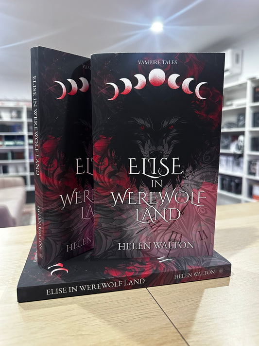 Elise in Werewolf Land by Helen Walton