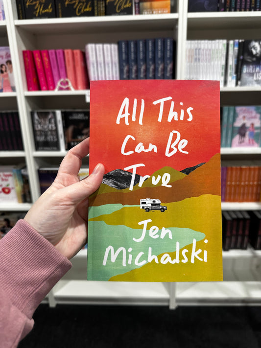 All this can be true by Jen Michalski