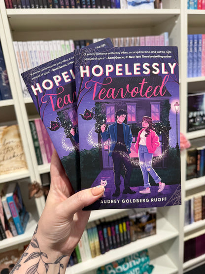 Hopelessly Teavoted by Audrey Goldberg Ruoff