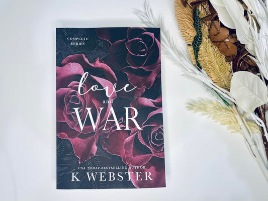 Love and War by K Webster