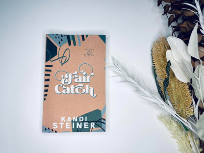 Fair Catch by Kandi Steiner Special Edition