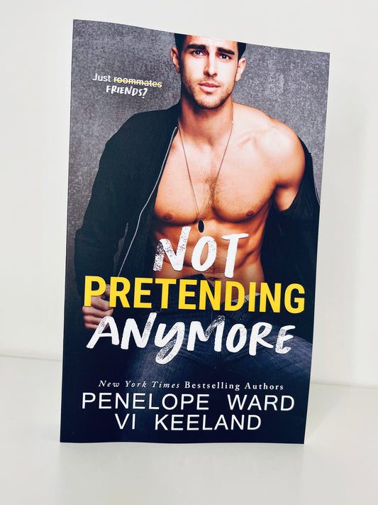 Not Pretending Anymore by Vi Keeland & Penelope Ward