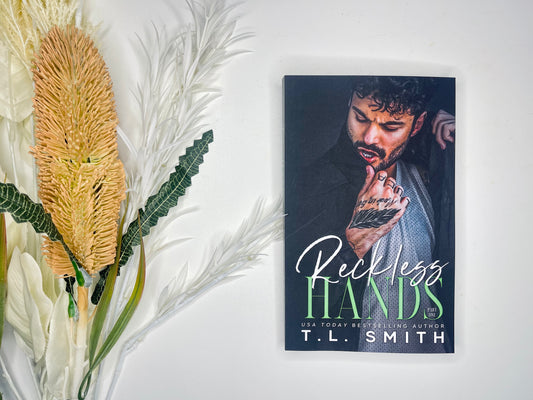 Reckless Hands by T.L. Smith