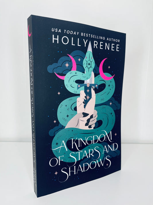 A Kingdom of Stars and Shadows- Special Edition by Holly Renee