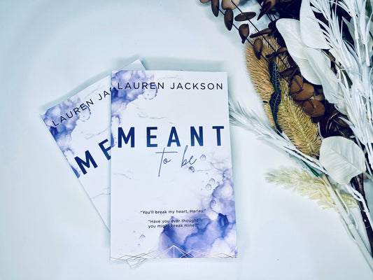 Pre-Order - Meant To Be by Lauren Jackson -  February Author Of The Month FOILED & SIGNED