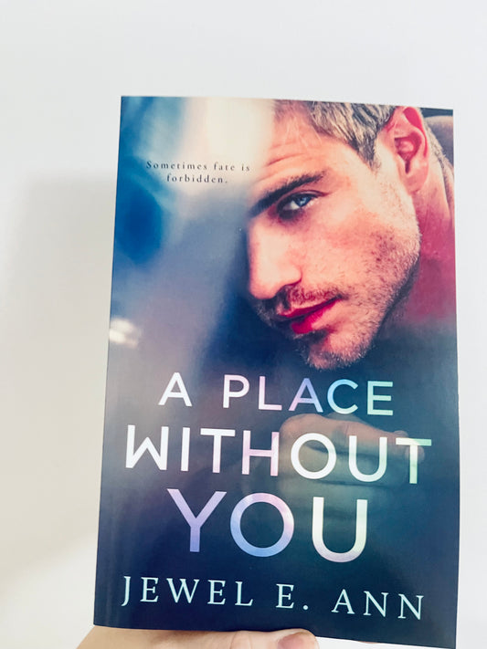 A Place Without You by Jewel E. Ann